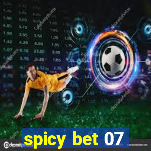 spicy bet 07